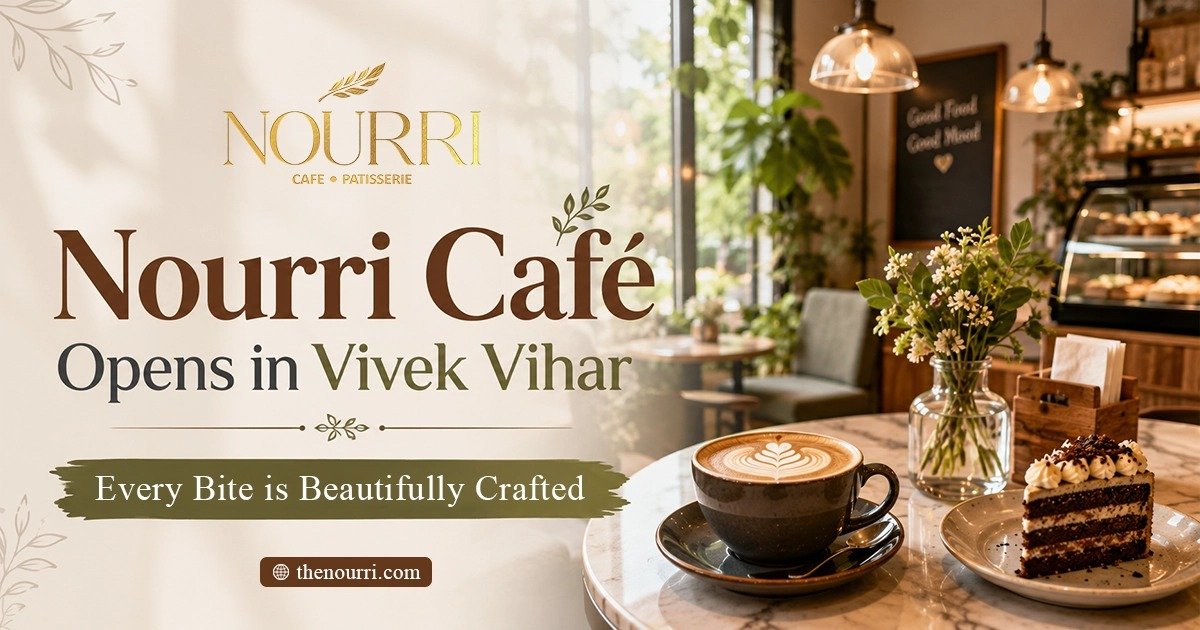 Nourri Cafe In Vivek Vihar